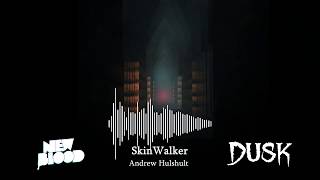 Dusk - SkinWalker