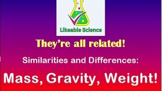 Mass, Gravity, and Weight!