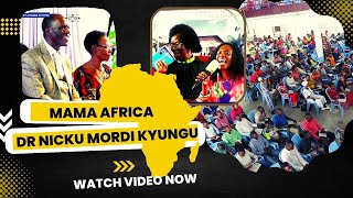 UTABARIKIWA SANA ALICHOSEMA MAMA AFRICA - DR NICKU MORDI KYUNGU KUTOKA MAREKANI AKIWA MITO YA BARAKA