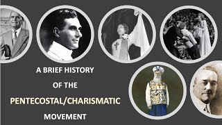 History of the Pentecostal/Charismatic Movement