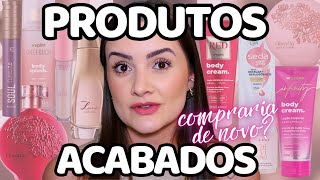 PRODUTOS ACABADOS | Compraria de Novo?