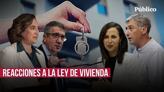 Acuerdo para aprobar la ley de vivienda: esto es lo que opina la izquierda