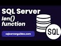 SQL Server LEN() Function | LEN Function in SQL Server | SQL Server LEN Function Database Tutorials