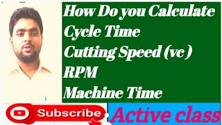 How do you calculate cycle time in machining? Cycle time निकालना सीखें।#Active Class