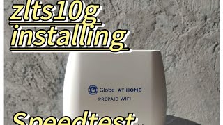 how to install zlts10g || High internet speed || Malakas na internet || Pinaka sulit na Internet