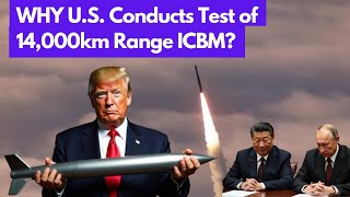 WHY US Conducts Test of 14,000km Range ICBM I US working on New ICBM I Other World ICBM'S I By WHN