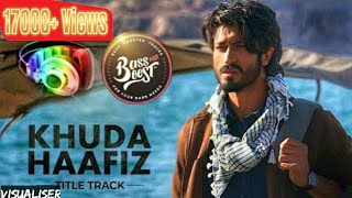Khuda Haafiz - Title Track song || bass boosted || with spectrum || vidyut jammwal and shivaleeka ||