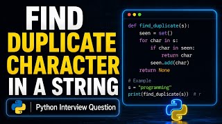 Find Duplicate Characters In A String | Python coding question