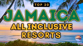 Top 20 Must-Visit All Inclusive Resorts in Jamaica