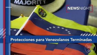 Protecciones para Venezolanos Terminadas: Florida Reintroduce Ley de Ajuste | NewsNight en Español