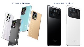 ZTE Axon 30 Ultra VS Xiaomi Mi 11 Ultra