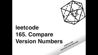 leetcode 165 Compare Version Numbers walkthrough tutorial technical interview prep