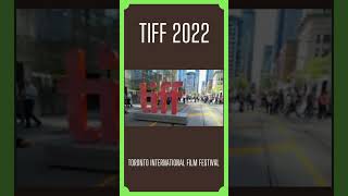 Toronto International Film Festival (TIFF 2022) ✨ Celebrities & Movies, Must See...