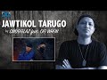 JAWTIKOL TARUGO by Smugglaz feat. OG Whun - [REACTION & COMMENT VIDEO]