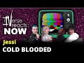 rIVerse Reacts: NOW - Cold Blooded by Jessi (MV w/ SWF Reaction)