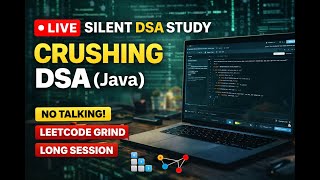 LIVE Coding | Data Structures & Algorithms Practice | Silent Stream