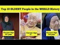 Top 10 Oldest People in the World History | @NBTOPTEN​