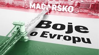 Maďarsko | Boje o Evropu