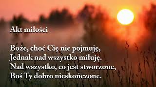 Akty strzeliste: akt wiary, akt nadziei, akt miłości, akt żalu