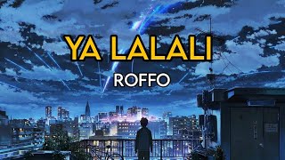 ROFFO - YA LALALI 🎧