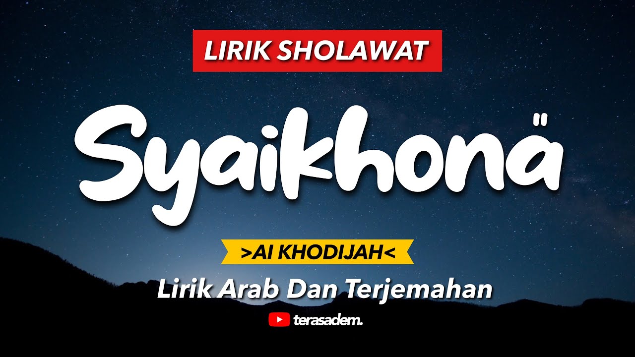 SYAIKHONA - (Cover) AI KHODIJAH || Lirik Arab Dan Terjemahan - YouTube