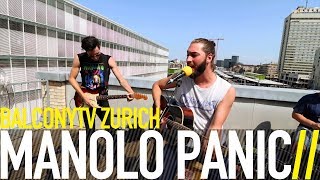 MANOLO PANIC - BROKEN BOTTLES (BalconyTV)