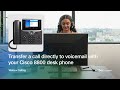 Transfer a call directly to voicemail with your Cisco 8800 desk phone