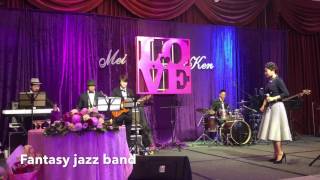 藍色狂想music/I've  got you under my skin/Becca/Fantasy jazz band/婚禮樂團2016-12-22 婚宴