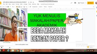 Cara Menulis Paper Akademik. Apa Beda Makalah dengan Paper ? (Bagian1)