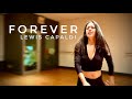 VANESSA | Forever | Lewis Capaldi | Zach Dopson Choreography.