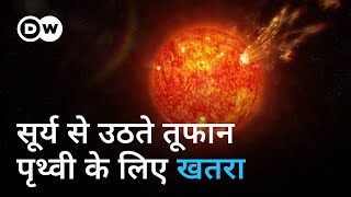 सूर्य से उठते तूफान आधुनिक तकनीकों के लिए खतरा [Solar storms a threat to terrestrial technologies?]