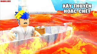 XÂY THUYỀN HOẶC CHẾT TRONG ROBLOX