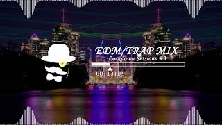 🍀BASS BOOSTED EDM/TRAP MIX (LOCKDOWN SESSIONS #3)(HD)🍀
