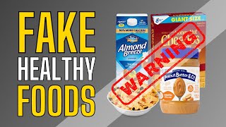 12 Most UNHEALTHY FOODS That You Think are Healthy - Fake Healthy Foods