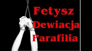 Fetysz czy dewiacja? #8