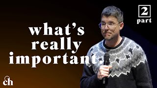 What's Really Important - Pt. 2 // Judah Smith