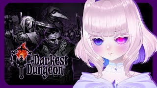 My comfort game ✦ trying long streams! 【Darkest Dungeon #1】