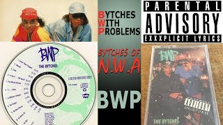 BWP Wanted 🙊 UNCENSORED 🙉 The Bytches With Problems - Music Video