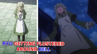 Ryu flustered around Bell / DanMachi  / ダンまち / S05E01