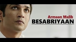 BESABRIYAAN: M. S. DHONI - THE UNTOLD STORY | Armaan Malik | Sushant Singh Rajput |Lyrics Video Song