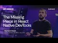 Rozenite: The Missing Part of React Native DevTools | Szymon Chmal at React Universe Conf 2025