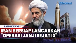 Peringatan Tegas untuk Israel dan Amerika Serikat, Iran Bersiap Lancarkan \