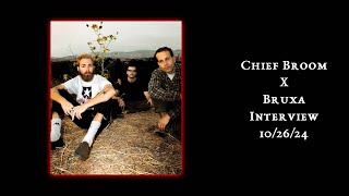 Chief Broom x Bruxa Interview