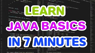 LEARN JAVA IN 7 MINUTES