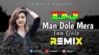 Man Dole Mera Tan Dole Dj (RemiX) | TikTok | Orginal Mix | Officials Dance Remix 2022 | DJ S Govindo