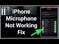 How To Fix iPhone Microphone Not Working