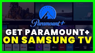 How To Get / Install Paramount Plus on ANY SAMSUNG TV