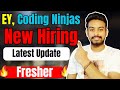 EY, Barclays, Coding Ninjas Biggest Hiring | OFF Campus Drive For 2025, 2024, 2023 Batch | Fresher