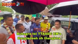 | Bubagra tei TTAADC EM's Bangladesh haa thangkha Tiprasa rokbai Malainai bagwi |