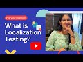 What is Localization testing? Explained with example | Types of Testing